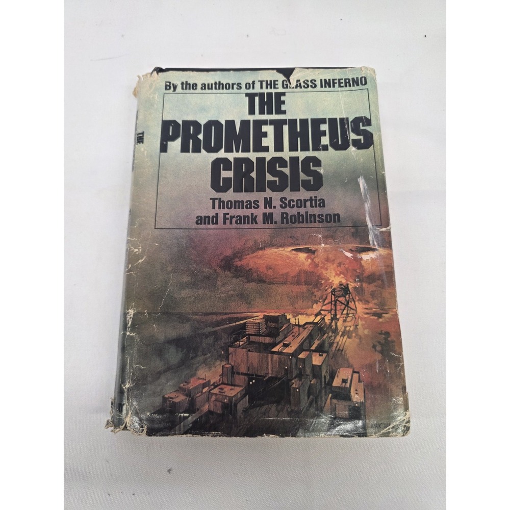 Thomas N. Scortia & Frank M. Robinson The Prometheus Crisis 1975 HC DJ Book Club